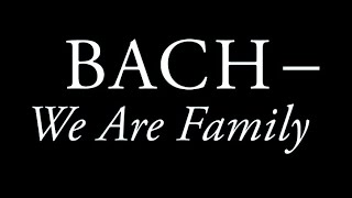 Trailer Bachfest Leipzig quotBACH  We Are FAMILYquot [upl. by Yerdna]