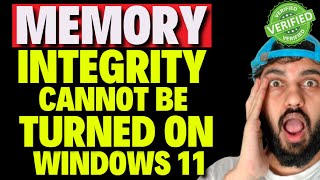 Memory Integrity Cannot be Turned On Windows 11 [upl. by Anayra]