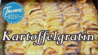 Kartoffelgratin  klassischer Kartoffelauflauf Thomas kocht [upl. by Stanfill916]