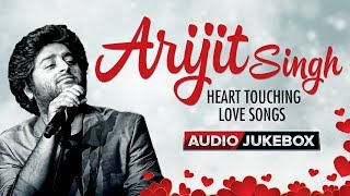 Arijit Singh Heart Touching Love Songs  Audio Jukebox  Hindi Bollywood Song [upl. by Eiuqnimod]