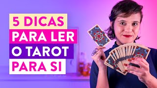 5 Dicas Imperdíveis para Ler o Tarot para si [upl. by Assed]