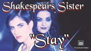 Shakespears Sister Stay [upl. by Maharba538]