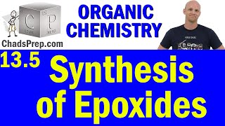 135 Synthesis of Epoxides  Organic Chemistry [upl. by Duwe]