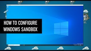 How to configure Windows Sandbox [upl. by Ynomrah]