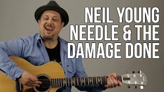 How To Play Neil Young  Needle And The Damage Done [upl. by Weaks]