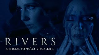 EPICA  Rivers OFFICIAL VISUALIZER [upl. by Philipps482]