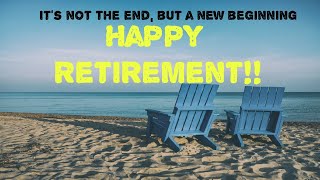 Retirement Wishes  Inspirational Quotes [upl. by Ordnajela]