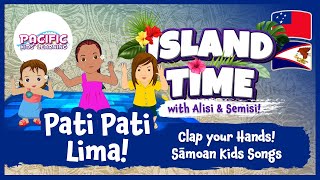 Pati Pati Lima  Sāmoan Kids Songs  Pacific Kids Learning  Kids Songs  Samoa [upl. by Ariella]