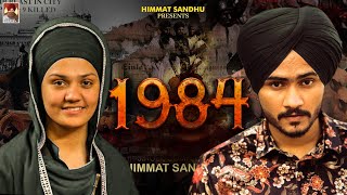 1984 Himmat Sandhu Ft Daler Kaur Full Video Latest Punjabi Song 2021 [upl. by Basile]