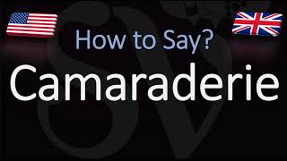 How to Pronounce Camaraderie CORRECTLY [upl. by Notle465]