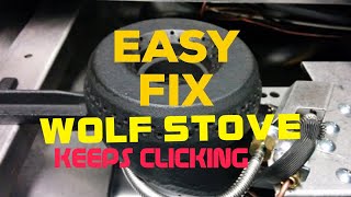 ✨ WOLF STOVE KEEPS CLICKING  EASY FIX ✨ [upl. by Maritsa17]