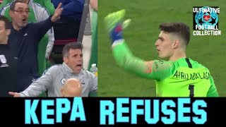 Kepa refuses to be substituted  Full Story  ⚽️Sarri Press Conference⚽️  ⚽️Carabao Cup Final⚽️ [upl. by Elmore]