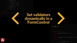 Angular Reactive Forms Learn How To Set A Validator Dynamically in a FormControl [upl. by Carlye]