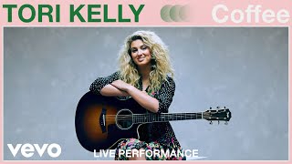 Tori Kelly  Coffee Live Performance  Vevo [upl. by Ataga]