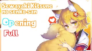 Sewayaki Kitsune no Senkosan Full  OP  koyoi mofumofu by Senko amp Shiro [upl. by Ecirahs]