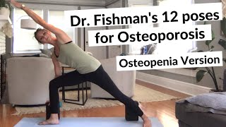 Dr Fishmans 12 Yoga poses for Osteoporosis  Osteopenia Yoga Version for Bone Health [upl. by Cindy660]