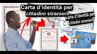 Carta di identità italiana per stranieri Guida completa [upl. by Huan]