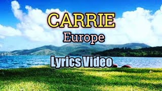 Carrie Lyrics Video  Europe [upl. by Reisch]