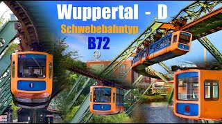 WUPPERTALER SCHWEBEBAHN  B72 im Streckenportrait 2016 [upl. by Alarise]