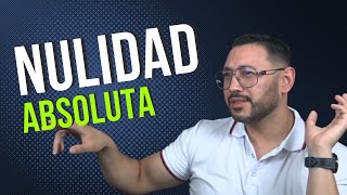 📚Nulidad Absoluta Lo que DEBES saber  Guía Completa [upl. by Consolata]