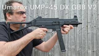 Umarex UMP 45 DX GBB V2 Review [upl. by Yerac]