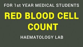 RED BLOOD CELL COUNT  RBC COUNT  HAEMATOLOGY LAB  PHYSIOLOGY [upl. by Ursola]