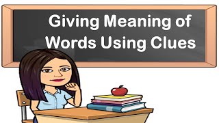 Giving Meaning of Words Using Clues  English Reading  Teacher Beth Class TV [upl. by Kcirded460]