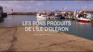 Les bons produits de l’île d’Oléron – Terres de France [upl. by Vokaay286]