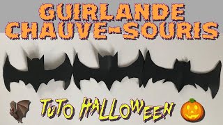 TUTO  GUIRLANDE CHAUVESOURIS  HALLOWEEN  DÉCORATION  DIY FACILE [upl. by Gregoire]