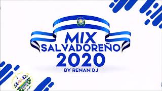 Mix Salvadoreño 2020  cumbias salvadoreñas  Mix Salvadoreño Bailable  Renan Dj [upl. by Airekat581]