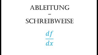 AbleitungSchreibweise  Was bedeutet dfdx [upl. by Og]