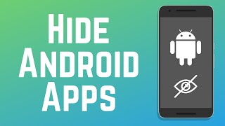 How to Hide Apps on Android  4 EASY Methods [upl. by Waldos]