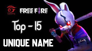 Top 15 Unique Nickname For Free Fire 2024  Free Fire Name  part 17 [upl. by Eislek736]