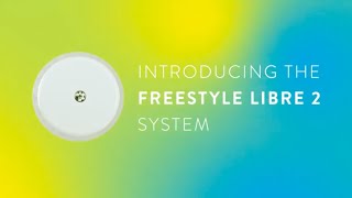 Get to Know FreeStyle Libre 2 [upl. by Orvah]