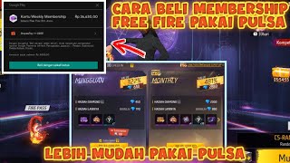 CARA BELI MEMBERSHIP FREE FIRE PAKAI PULSA [upl. by Olra]