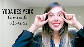 Yoga des yeux  le miracle antirides [upl. by Ofella]