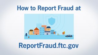 How to Report Fraud at ReportFraudftcgov  Federal Trade Commission [upl. by Rachel]