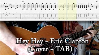 Hey Hey  Eric Clapton Cover  TAB [upl. by Retnuh]