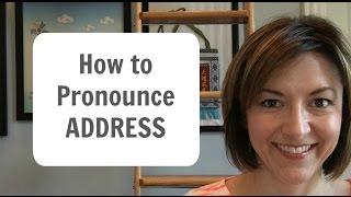 How to Pronounce ADDRESS  American English Heteronym Pronunciation Lesson [upl. by Ofelia]