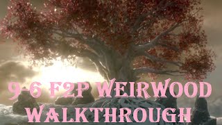 96 Weirwood  Full F2P Walkthrough  GoTWiC [upl. by Aneek]