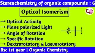 optical activityDextrorotatory laevorotatoryAngle of rotation amp specific rotationstereochemistry [upl. by Lever]