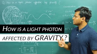 How is a light photon affected by Gravity [upl. by Anerda]