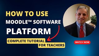 A Beginner Tutorial for Teachers  Simplified on Moodle™ Software Platform [upl. by Nashner]