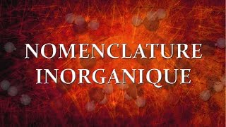 51 Nomenclature inorganique [upl. by Oniram]