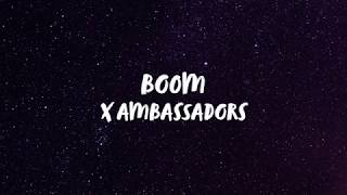 X Ambassadors  BOOM Lyrics  Panda Music [upl. by Lamrert]