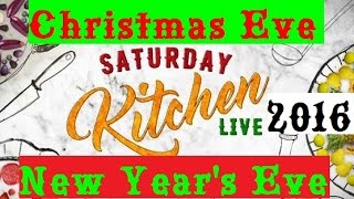 SATURDAY KITCHEN Christmas and New Year Saturday Kitchen 2016 Full Episode [upl. by Erastes]