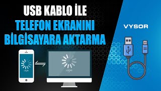 TELEFON EKRANINI USB KABLO İLE PCYE YANSITMA  VYSOR KULLANIMI [upl. by Kinsman]