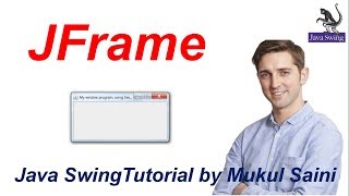 1 Java Swing Tutorial  JFrame in Java Swing [upl. by Adnilrem]