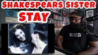 Shakespears Sister  Stay  REACTION [upl. by Maidie]