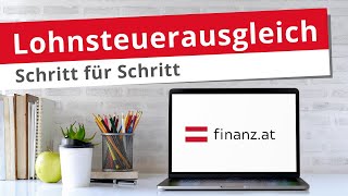 Lohnsteuerausgleich  Schritt für Schritt zur 📑💰 Arbeitnehmerveranlagung in Österreich [upl. by Binnings]